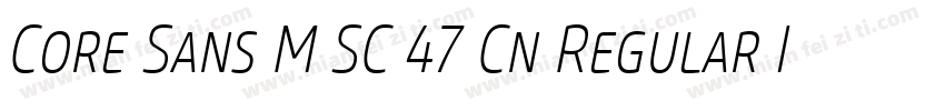 Core Sans M SC 47 Cn Regular Italic字体转换